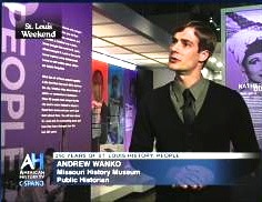 Andrew Wanko - Public Historian at Missouri History Museum Photo from: http://www.c-span.org/person/?andrewwanko