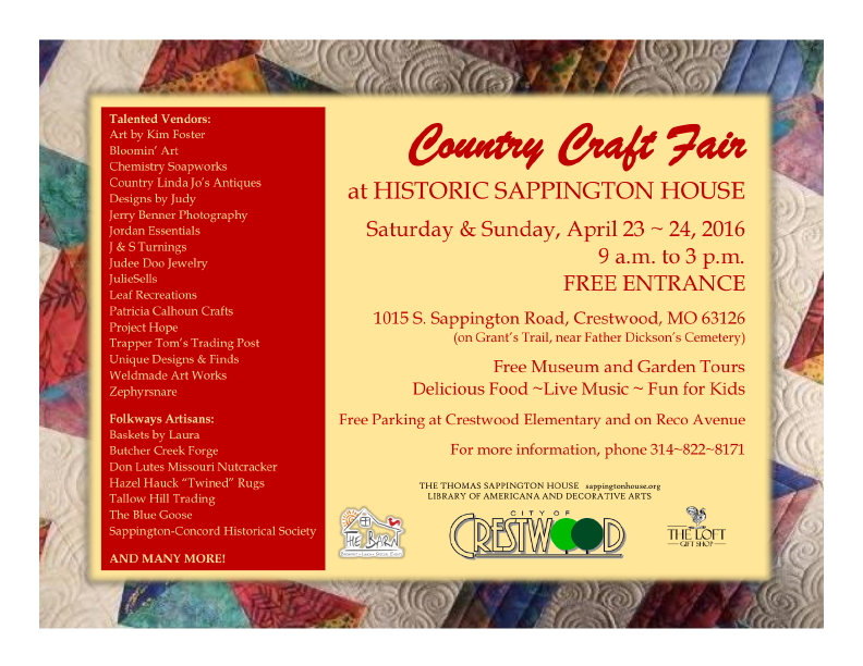 Country Craft Fair at Historic Sappington House, Saturday & Sunday, April 23 ~ 24