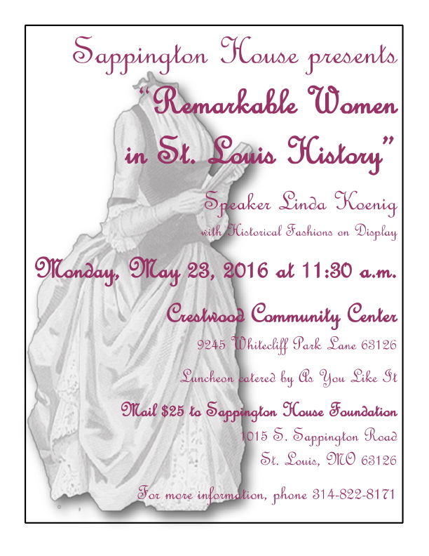 Sappington House presents “Remarkable Women in St. Louis History” by Linda Koenig