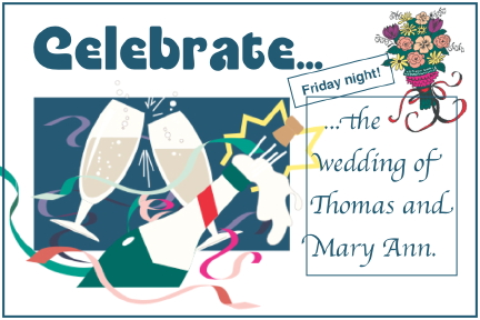 Celebrate tonight...the wedding of Thomas Sappington to Mary Ann Kindead! Bring your wedding gift of $30 for the glamorous Federal style house that Mary Ann and Thomas built. That is tonight, Friday, September 23, 2016, 5~8 pm at the Barn restaurant. 