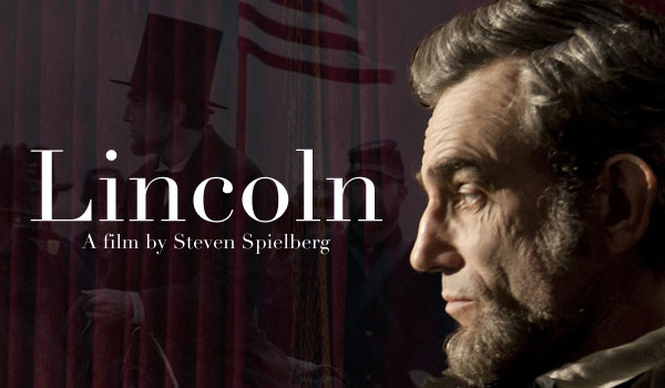 "Lincoln" by Steven Spielberg